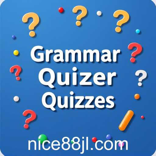Grammar Quizzes